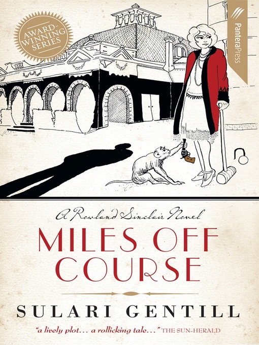 Title details for Miles Off Course by Sulari Gentill - Wait list